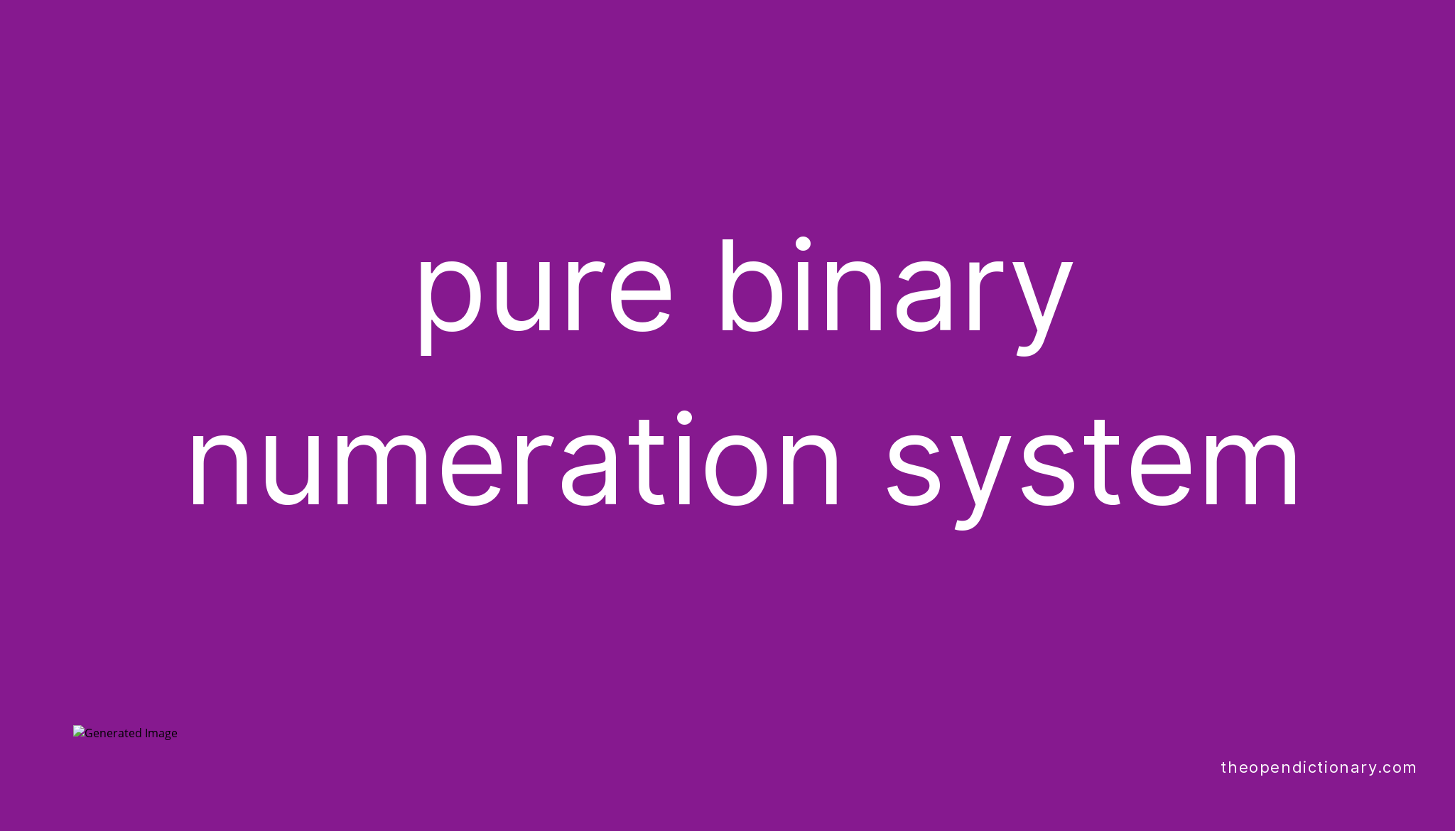 pure-binary-numeration-system-meaning-of-pure-binary-numeration